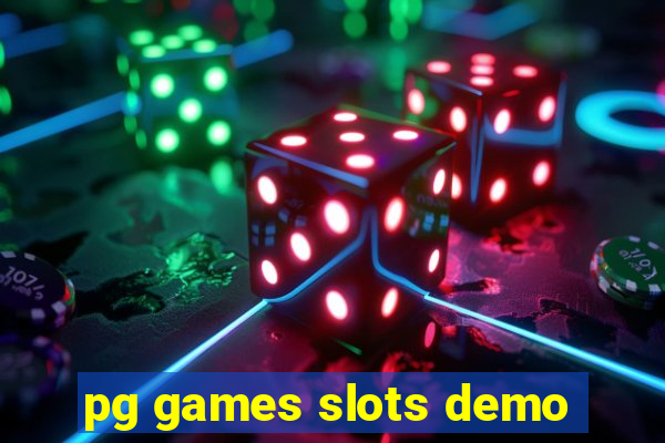 pg games slots demo